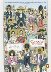 Curiocity: An Alternative A-Z of London kaina ir informacija | Kelionių vadovai, aprašymai | pigu.lt