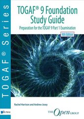 TOGAF 9 foundation study guide: preparation for TOGAF 9 part 1 examination 4th ed kaina ir informacija | Ekonomikos knygos | pigu.lt