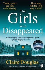 Girls Who Disappeared: The No 1 bestselling Richard & Judy Pick 'I loved this twisty novel' Richard Osman kaina ir informacija | Fantastinės, mistinės knygos | pigu.lt