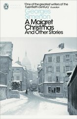 Maigret Christmas: And Other Stories kaina ir informacija | Fantastinės, mistinės knygos | pigu.lt