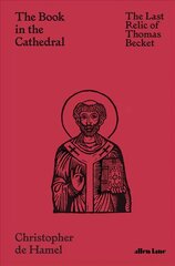 Book in the Cathedral: The Last Relic of Thomas Becket цена и информация | Книги об искусстве | pigu.lt