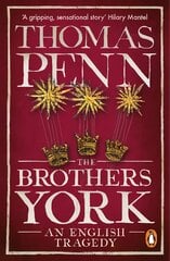 Brothers York: An English Tragedy kaina ir informacija | Istorinės knygos | pigu.lt