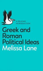 Greek and Roman Political Ideas: A Pelican Introduction kaina ir informacija | Istorinės knygos | pigu.lt