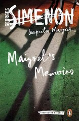 Maigret's Memoirs: Inspector Maigret #35 kaina ir informacija | Fantastinės, mistinės knygos | pigu.lt