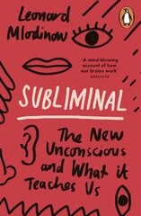 Subliminal: The New Unconscious and What it Teaches Us цена и информация | Книги по социальным наукам | pigu.lt