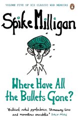 Where Have All the Bullets Gone? цена и информация | Fantastinės, mistinės knygos | pigu.lt