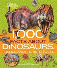 1,000 Facts about Dinosaurs, Fossils, and Prehistoric Life цена и информация | Книги для подростков и молодежи | pigu.lt