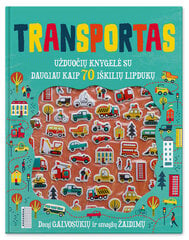 Transportas. Užduočių knygelė su daugiau kaip 70 iškilių lipdukų kaina ir informacija | Spalvinimo knygelės | pigu.lt