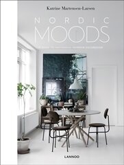Nordic Moods: A Guide to Successful Interior Decoration цена и информация | Книги об архитектуре | pigu.lt