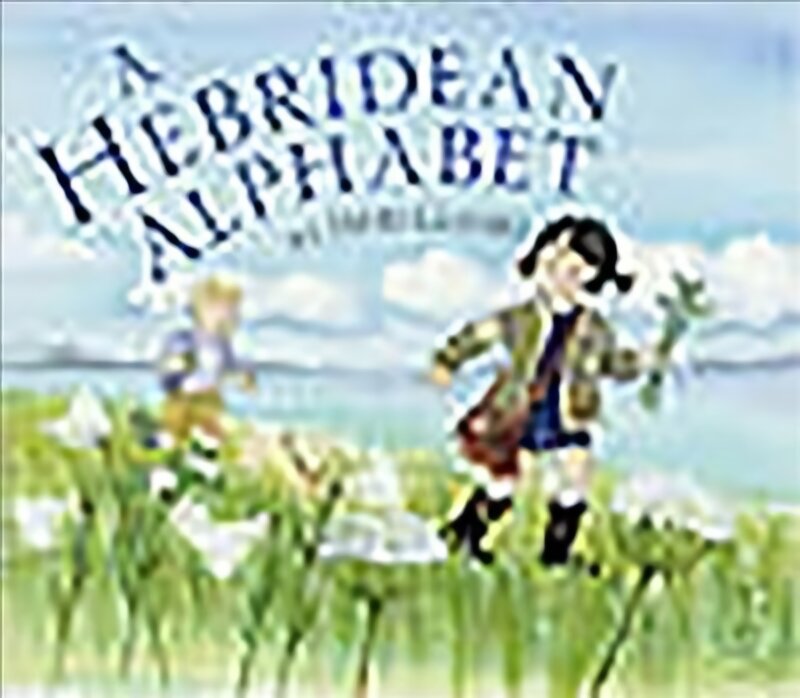 Hebridean alphabet цена и информация | Knygos mažiesiems | pigu.lt