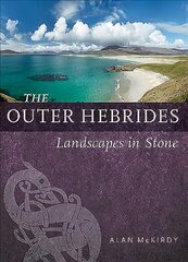 Outer Hebrides: Landscapes in Stone kaina ir informacija | Knygos apie sveiką gyvenseną ir mitybą | pigu.lt