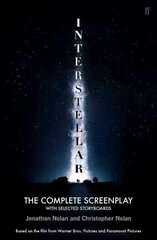 Interstellar: The Complete Screenplay With Selected Storyboards Main цена и информация | Книги об искусстве | pigu.lt