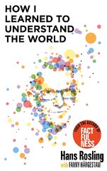 How I Learned to Understand the World: BBC RADIO 4 BOOK OF THE WEEK kaina ir informacija | Biografijos, autobiografijos, memuarai | pigu.lt