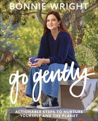 Go Gently: Actionable Steps to Nurture Yourself and the Planet kaina ir informacija | Socialinių mokslų knygos | pigu.lt