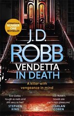 Vendetta in Death: An Eve Dallas thriller (Book 49) цена и информация | Fantastinės, mistinės knygos | pigu.lt