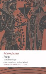 Aristophanes: Frogs and Other Plays: A new verse translation, with introduction and notes цена и информация | Рассказы, новеллы | pigu.lt