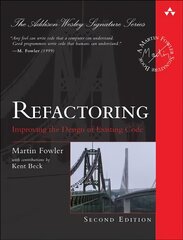 Refactoring: Improving the Design of Existing Code 2nd edition kaina ir informacija | Ekonomikos knygos | pigu.lt