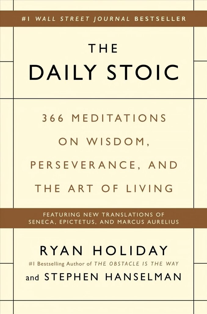 Daily Stoic: 366 Meditations on Wisdom, Perseverance, and the Art of Living kaina ir informacija | Ekonomikos knygos | pigu.lt