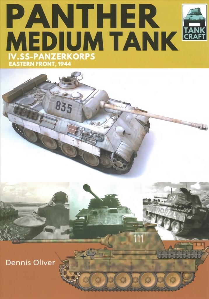 Panther Medium Tank: IV. SS-Panzerkorps Eastern Front, 1944 цена и информация | Socialinių mokslų knygos | pigu.lt