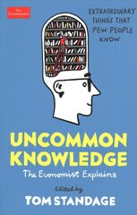 Uncommon Knowledge: Extraordinary Things That Few People Know Main цена и информация | Энциклопедии, справочники | pigu.lt