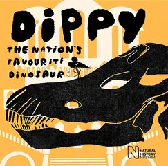 Dippy: The nation's favourite dinosaur kaina ir informacija | Knygos mažiesiems | pigu.lt