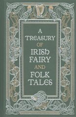 Treasury of Irish Fairy and Folk Tales (Barnes & Noble Collectible Classics: Omnibus Edition) цена и информация | Книги по социальным наукам | pigu.lt