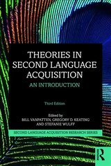 Theories in Second Language Acquisition: An Introduction 3rd edition kaina ir informacija | Socialinių mokslų knygos | pigu.lt