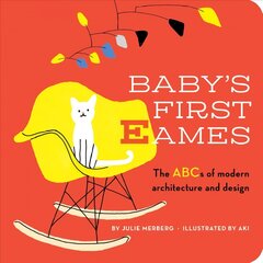 Baby's First Eames: From Art Deco to Zaha Hadid цена и информация | Книги для подростков и молодежи | pigu.lt