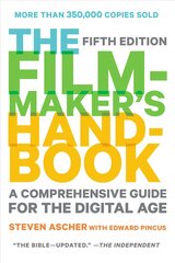 Filmmaker's Handbook, The (fifth Edition): A Comprehensive Guide for the Digital Age 2013 4th 2013, Revised, Updated ed. цена и информация | Книги об искусстве | pigu.lt