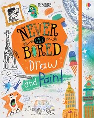 Never Get Bored Draw and Paint цена и информация | Книги для подростков и молодежи | pigu.lt