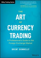 Art of Currency Trading: A Professional's Guide to the Foreign Exchange Market kaina ir informacija | Ekonomikos knygos | pigu.lt