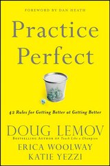 Practice Perfect - 42 Rules for Getting Better at Getting Better: 42 Rules for Getting Better at Getting Better kaina ir informacija | Ekonomikos knygos | pigu.lt