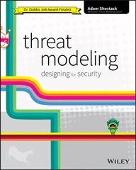 Threat Modeling - Designing for Security: Designing for Security цена и информация | Книги по экономике | pigu.lt