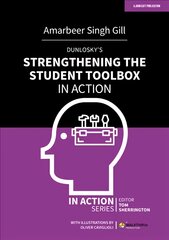 Dunlosky's Strengthening the Student Toolbox in Action цена и информация | Книги по социальным наукам | pigu.lt