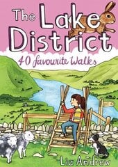 Lake District: 40 Favourite Walks цена и информация | Книги о питании и здоровом образе жизни | pigu.lt