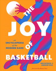 Joy of Basketball: An Encyclopedia of the Modern Game цена и информация | Книги о питании и здоровом образе жизни | pigu.lt