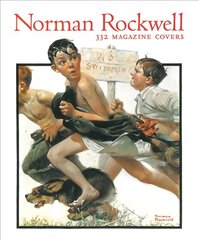 Norman Rockwell: 332 Magazine Covers: 332 Magazine Covers kaina ir informacija | Knygos apie meną | pigu.lt