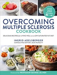 Overcoming Multiple Sclerosis Cookbook: Delicious Recipes for Living Well on a Low Saturated Fat Diet Main цена и информация | Книги рецептов | pigu.lt