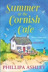 Summer at the Cornish Cafe: The Perfect Summer Romance for 2018, Perfect for Fans of Poldark (the Cornish Cafe Series, Book 1) kaina ir informacija | Fantastinės, mistinės knygos | pigu.lt