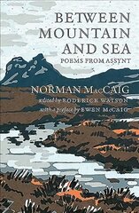 Between Mountain and Sea: Poems From Assynt цена и информация | Поэзия | pigu.lt