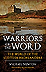 Warriors of the Word: The World of the Scottish Highlanders цена и информация | Исторические книги | pigu.lt