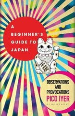 Beginner's Guide to Japan: Observations and Provocations kaina ir informacija | Kelionių vadovai, aprašymai | pigu.lt