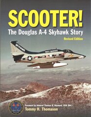 Scooter!: The Douglas A-4 Skyhawk Story kaina ir informacija | Socialinių mokslų knygos | pigu.lt