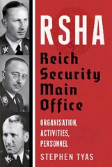 RSHA Reich Security Main Office: Organisation, Activities, Personnel цена и информация | Книги по социальным наукам | pigu.lt