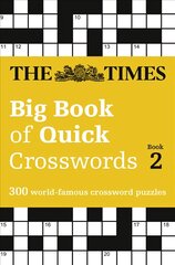 Times Big Book of Quick Crosswords 2: 300 World-Famous Crossword Puzzles edition, Book 2 цена и информация | Развивающие книги | pigu.lt