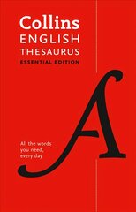 English Thesaurus Essential: All the Words You Need, Every Day 2nd Revised edition цена и информация | Пособия по изучению иностранных языков | pigu.lt