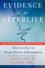 Evidence of the Afterlife: The Science of Near-Death Experiences цена и информация | Самоучители | pigu.lt