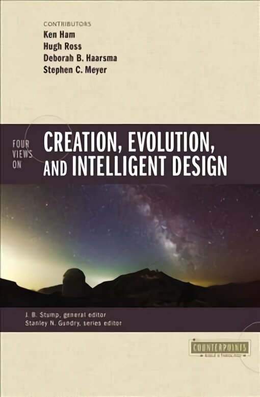 Four Views on Creation, Evolution, and Intelligent Design цена и информация | Dvasinės knygos | pigu.lt