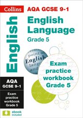 AQA GCSE 9-1 English Language Exam Practice Workbook (Grade 5): Ideal for Home Learning, 2022 and 2023 Exams edition kaina ir informacija | Knygos paaugliams ir jaunimui | pigu.lt
