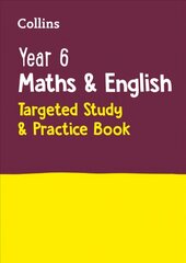 Year 6 Maths and English KS2 Targeted Study & Practice Book: For the 2023 Tests цена и информация | Книги для подростков  | pigu.lt